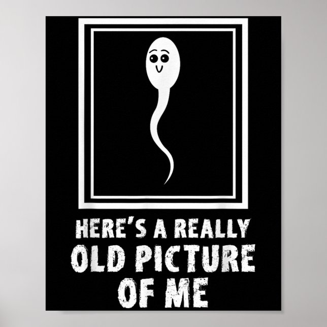 Heres A Verkligen Old Bild of Me Lung Sperm Meme Poster (Framsidan)