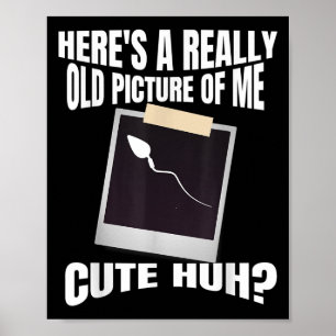 Heres A Verkligen Old Bild of Me underbart Graphic Poster