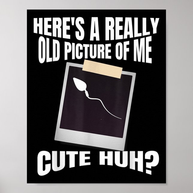 Heres A Verkligen Old Bild of Me underbart Graphic Poster (Framsidan)