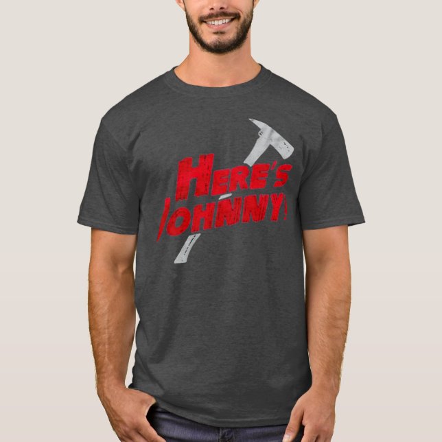 Heres Johnny Funny T Shirt (Framsida)