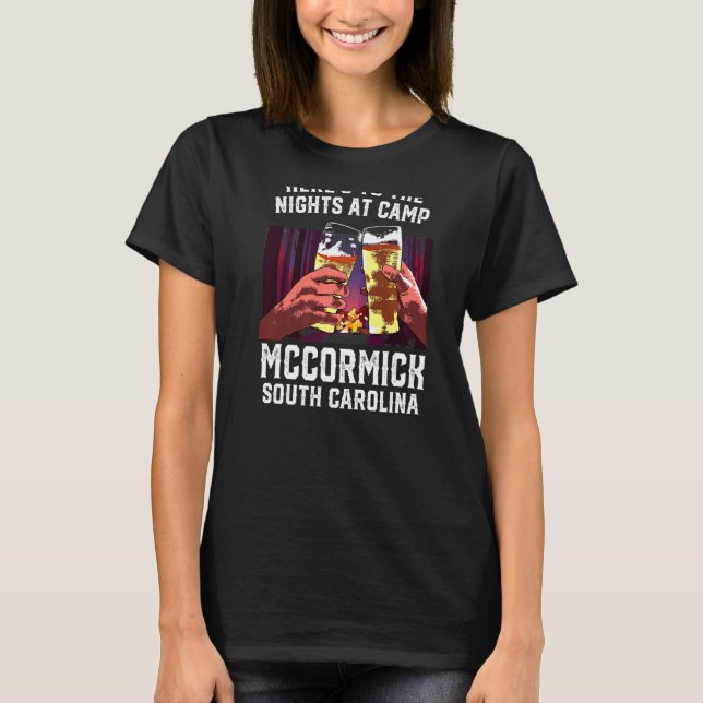 Heres to Nights at Camp Mccormick Camping T Shirt (Framsida)