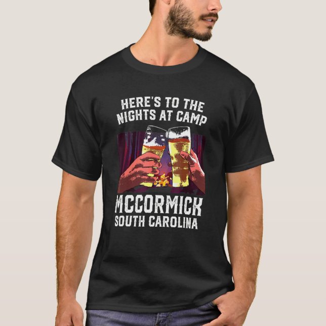 Heres to Nights at Camp Mccormick Camping T Shirt (Framsida)