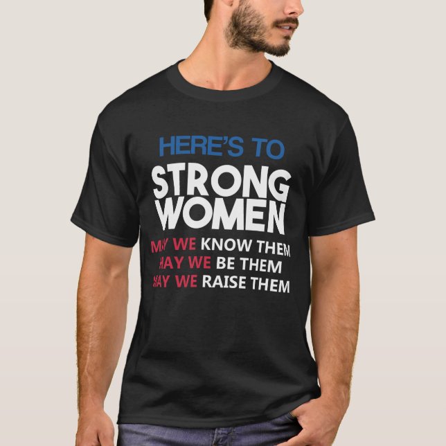 Here's to Strong Women Tröja (Framsida)