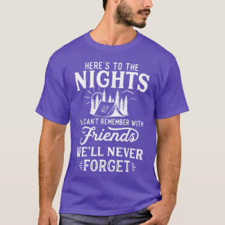 Heresohe Nights Friends Vi kommer aldrig att glömm T Shirt