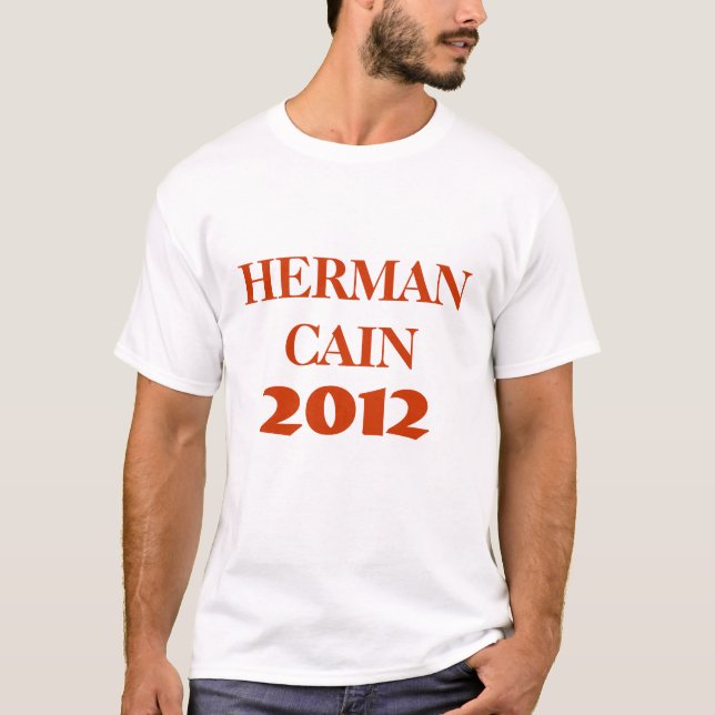HERMAN CAIN 2012 T SHIRT (Framsida)