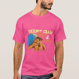 Hermit Crab Älskare Naps and Snacks Herm T Shirt