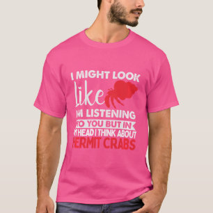 Hermit Crab Shirt Ocean Animal Pet Hermit Crabs Lo T