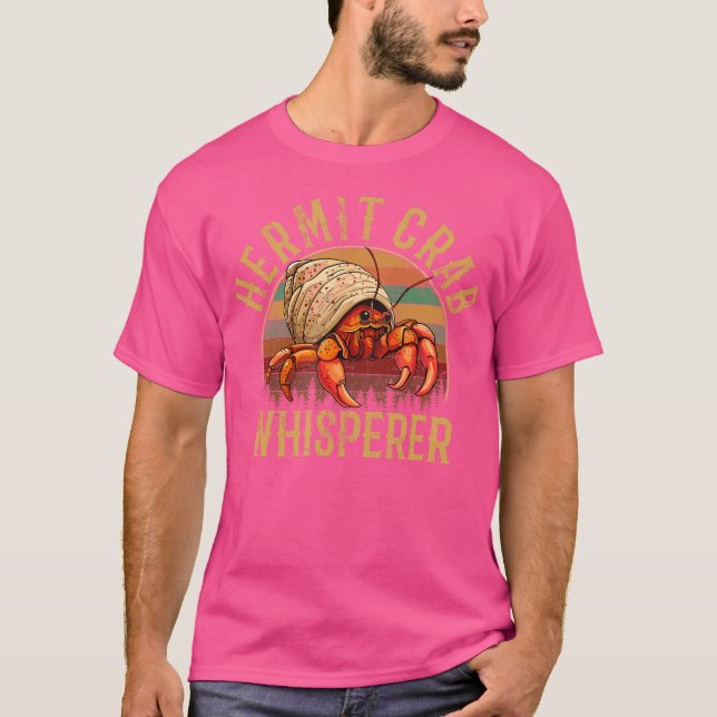 Hermit Crab Whisperer Hermit Crab Älskare T Shirt (Framsida)