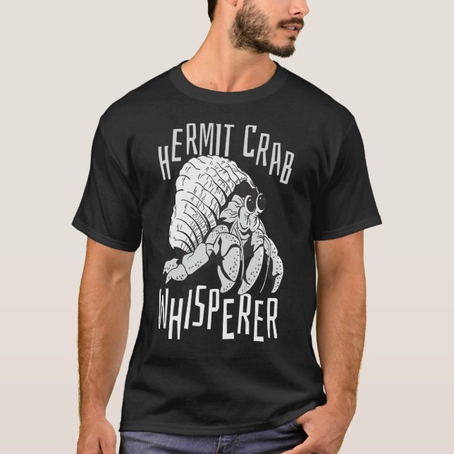Hermit Crab Whisperer T Shirt (Framsida)