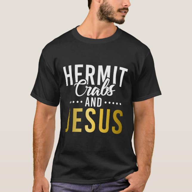 Hermit Crabs och Jesus Hermit Crab T Shirt (Framsida)