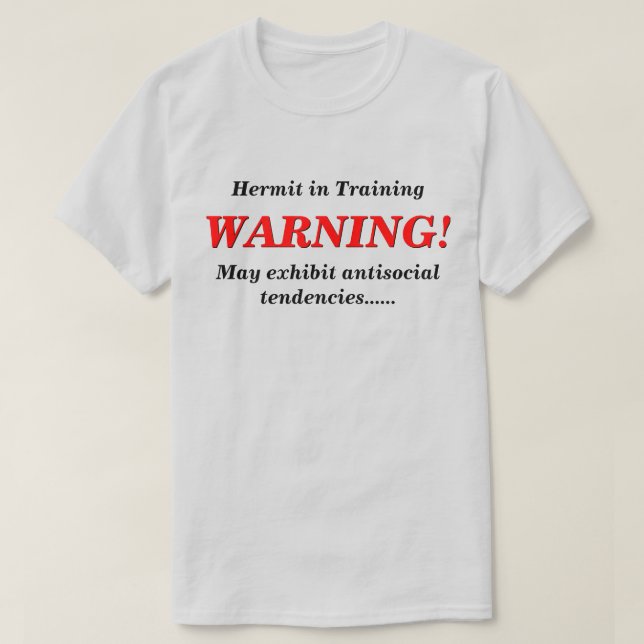 Hermit i träning antisocial LT T Shirt (Design framsida)