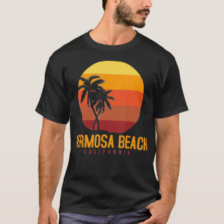 Hermosa Beach California T Shirt