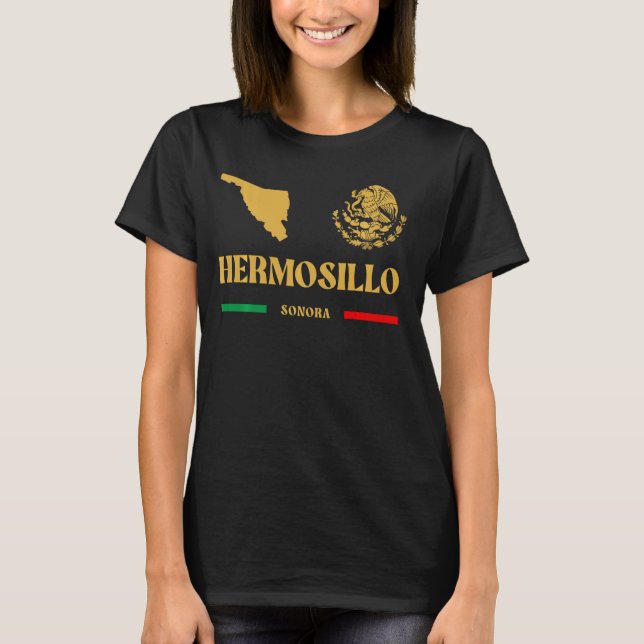 Hermosillo Emblem, Hermosillo Sonora, Hermosillo T Shirt (Framsida)
