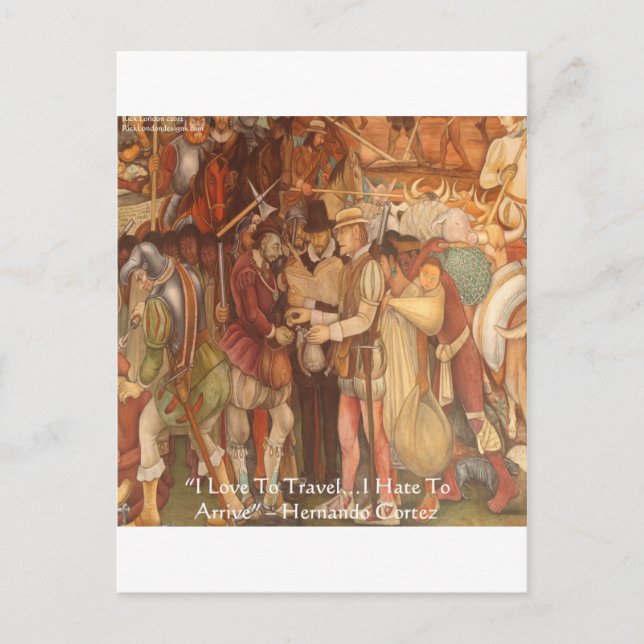 Hernando Cortez in Veracruz Wisdom Quote Gifts Vykort (Framsida)