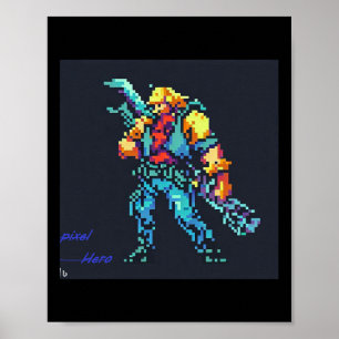 Hero (90:s Retro Video Game Pixel Stil Art) Poster