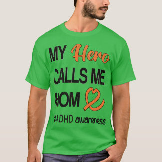 Hero anropar mig ADHD vid Mamma uppmärksamhet T Shirt