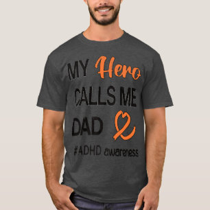 Hero anropar mig ADHD vid Pappa uppmärksamhet T Shirt