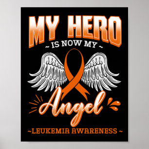 Hero är nu min angel Leukemi Bone Marrow Hematolo Poster