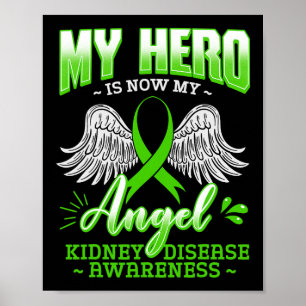 Hero är nu min Grönt för angel njursjukdom Ribbon Poster