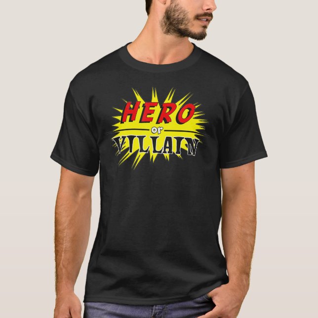 Hero eller Villain T Shirt (Framsida)