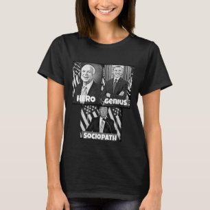 Hero, Genus, sociopat, politisk T Shirt
