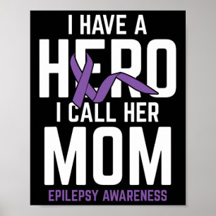 Hero Mamma Epilepsy Epilepsy Awareness Epilepsy Pa Poster