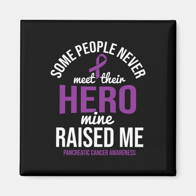 Hero Razed Me Pancreatic Cancer Awareness Pancrea Magnet (Framsidan)