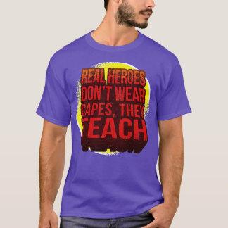 Hero Teacher T Shirt