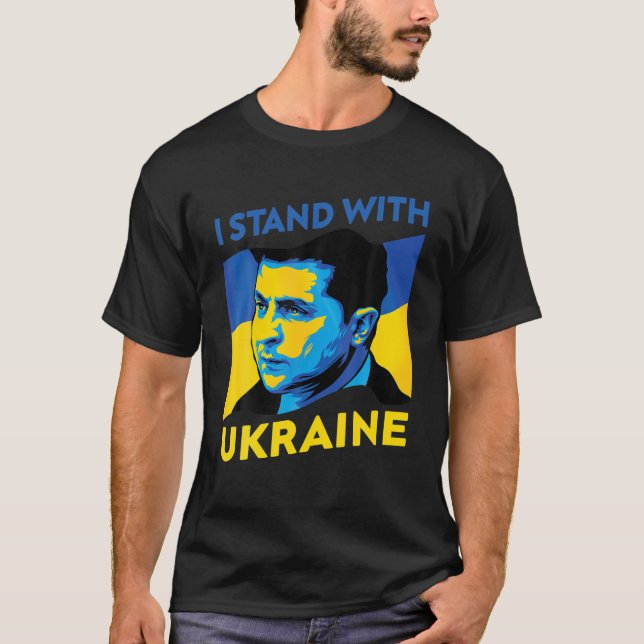 Hero Volodymyr Zelensky I står på Ukrainas sida T Shirt (Framsida)
