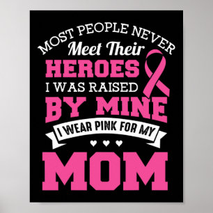 Heroes I Bära Rosa för mitt Mamma - bröstcancer Poster