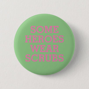Heroes in Scrubs Button Knapp