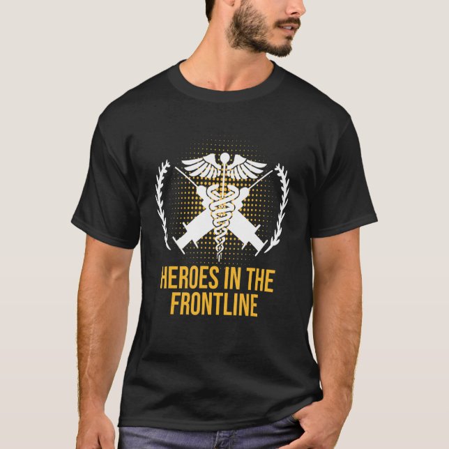 Heroes in the Frontline Medical Staff First Respon T Shirt (Framsida)