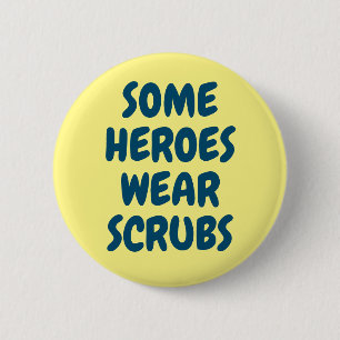 Heroes Keychain Gått till Läkare och sjuksköt Knapp