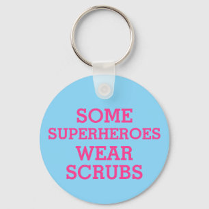 Heroes Keychain Gått till Läkare och sjuksköters Nyckelring
