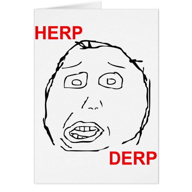 Herp Derp Herp Derping Hälsningskort (Framsidan)