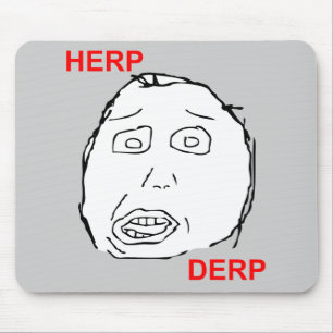 Herp Derp Herp Derping Musmatta