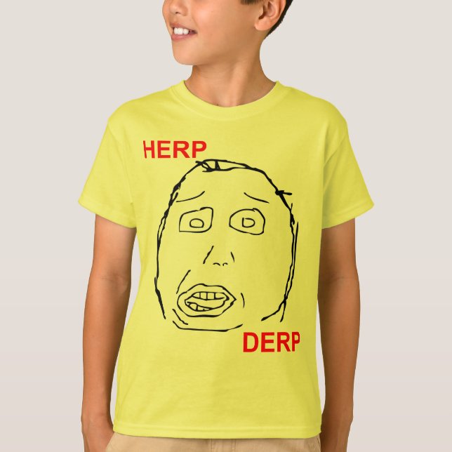 Herp Derp Herp Derping T-shirt (Framsida)