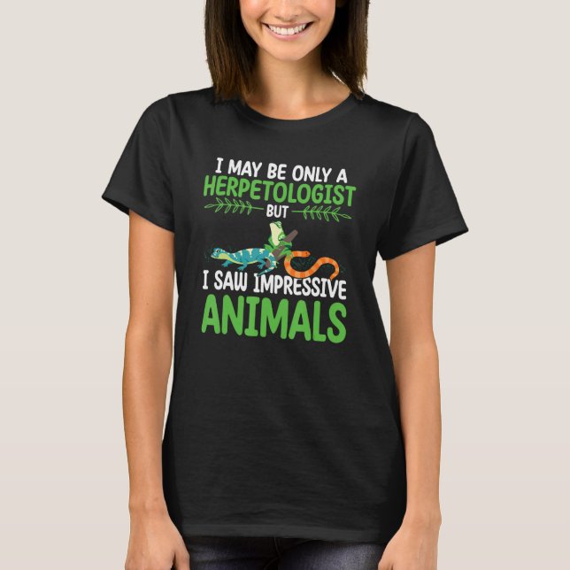 Herpetolog Reptile Researcher Herping Zookeeper T Shirt (Framsida)