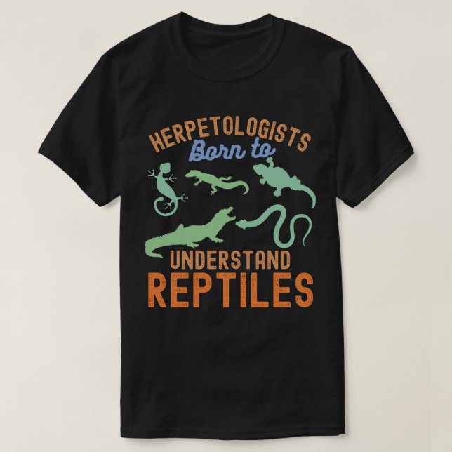 Herpetologer, Födda för att Förstå Reptiler T Shirt (Design framsida)