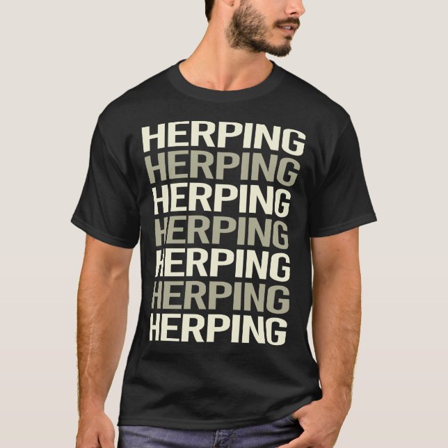 Herping Herpetolog Herpetoology Herper Herper T Shirt (Framsida)