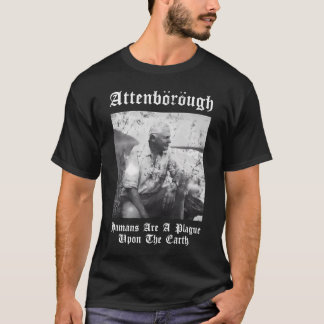 Herr David Nbsp Attenborough Humans är en plåga T Shirt