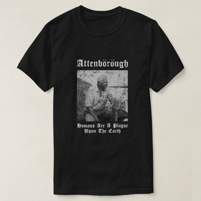 Herr David nbsp Attenborough Humans är en täckmant T Shirt (Design framsida)