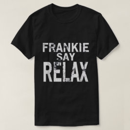 Herr Frankie Say Relax T-Shirt