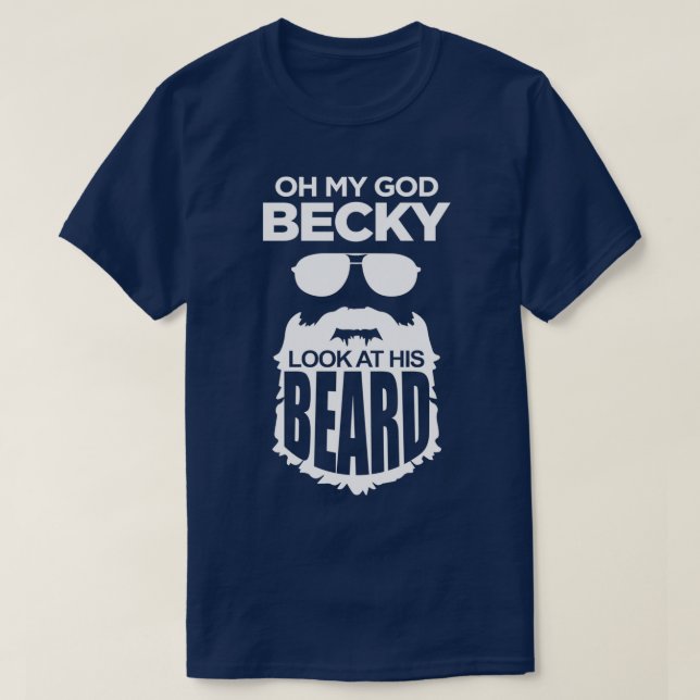 Herregud Becky titta på hans skägg 2 T Shirt (Design framsida)