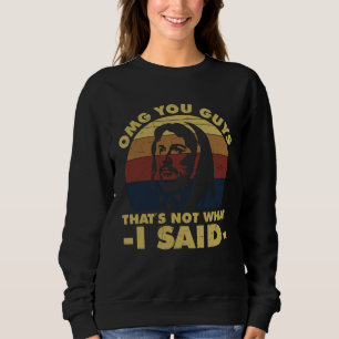 Herregud grabbar det var inte vad jag sa Jesus T Shirt