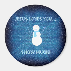 Herregud Kärlek Du Snö mycket! Christian Snögubbe Magnet