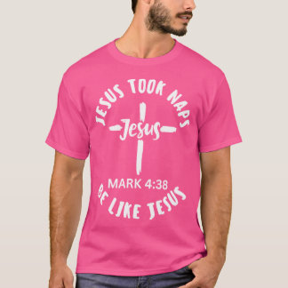 Herregud tog Naps-Be som Jesus - T Shirt