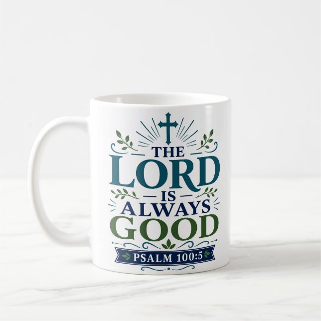 Herren är Alltid God Biblisk Hopp Citat Kaffemugg (Vänster)
