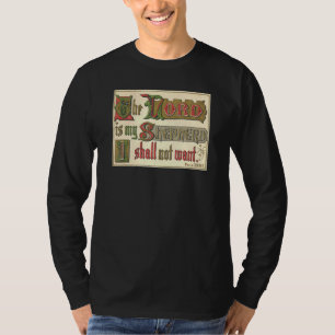 Herren är min herde. Jag vill inte ha Religiösa T Shirt
