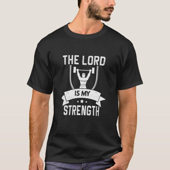 Herren är min starka kristna bibel Jesus Gud T Shirt (Framsida)